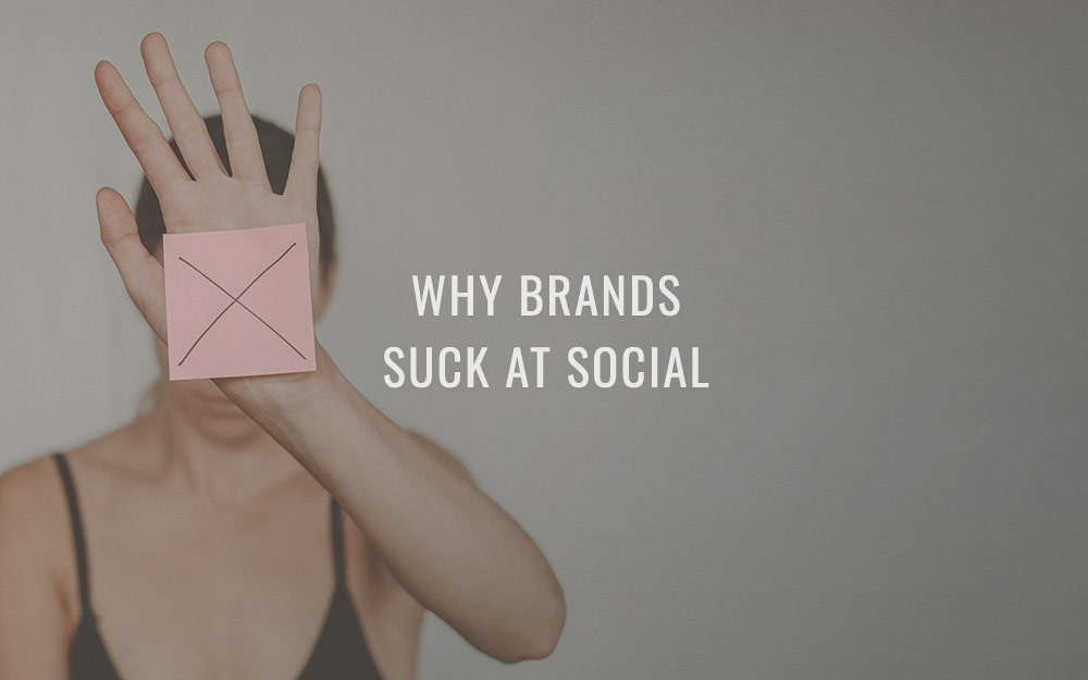 Why brands suck at social