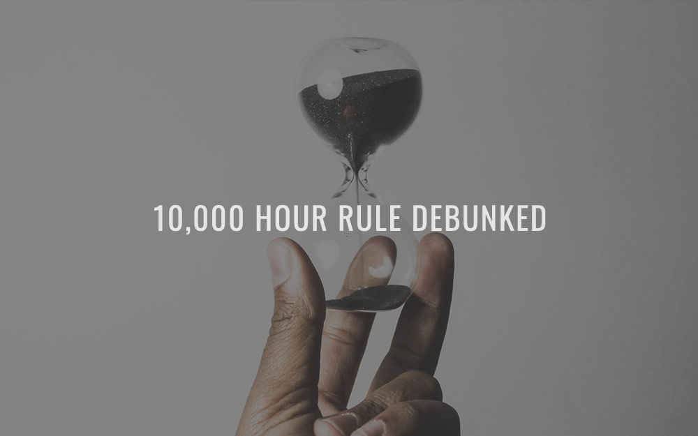 10,000 hour rule debunked
