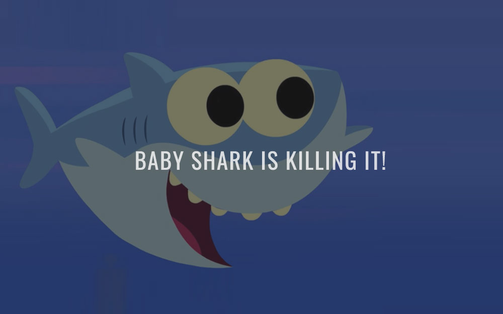 Baby Shark is killing it!